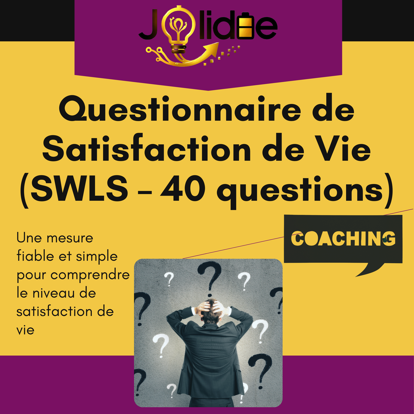 FORFAIT PREMIUM | Questionnaire Satisfaction de Vie (SWLS) – Mesurez votre bien-être global+ Coaching personnalisé | Jolidée